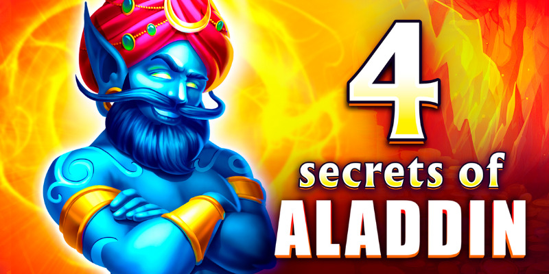 4 Secrets of Aladdin