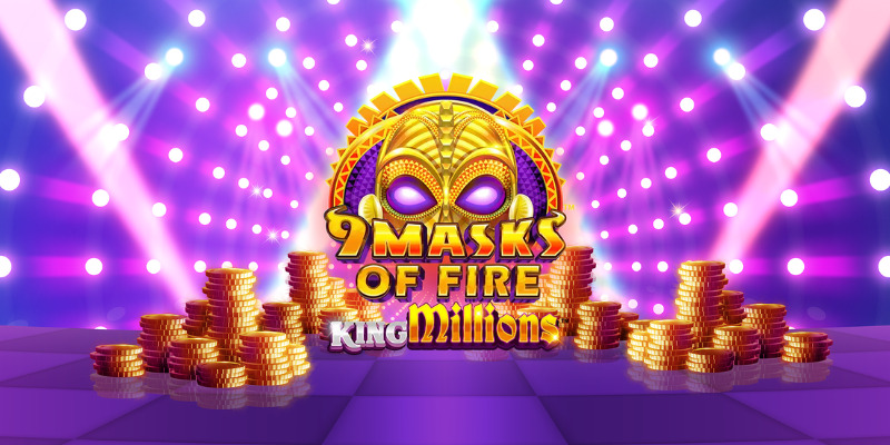 9 Masks of Fire King Millions