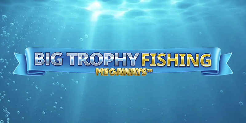 Big Trophy Fishing Megaways