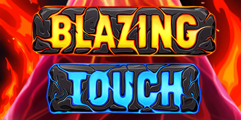 Blazing Touch