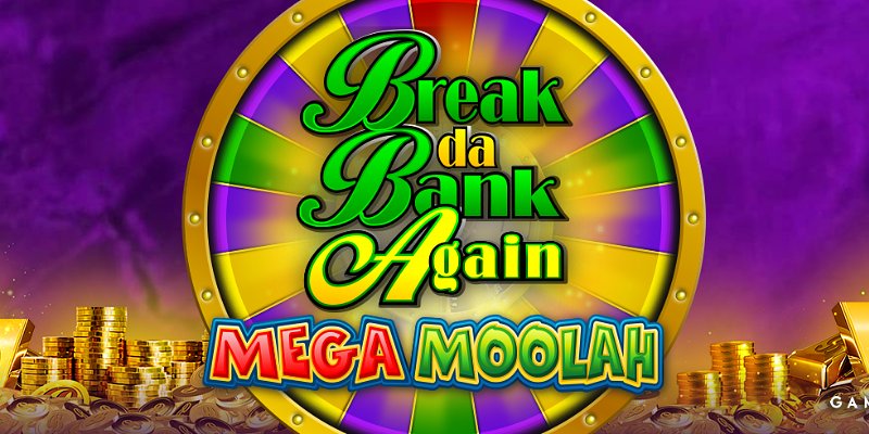 Break Da Bank Again Mega Moolah