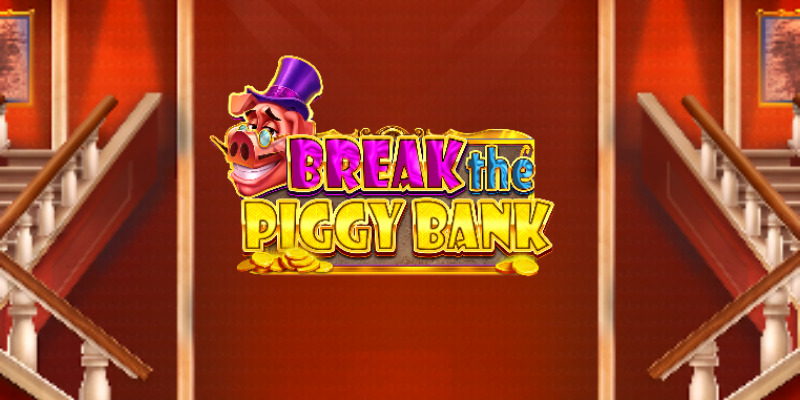 Break the Piggy Bank