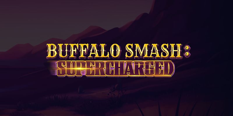 Buffalo Smash: Supercharged