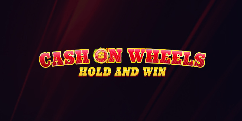 Cash on Wheels: Hold & Win