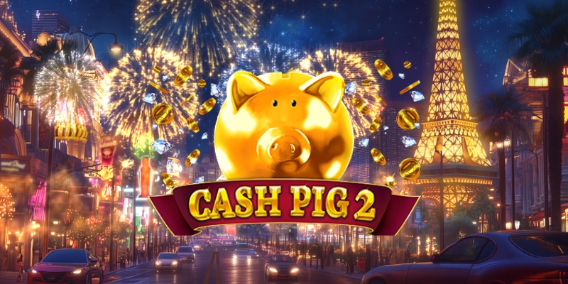 Cash Pig 2