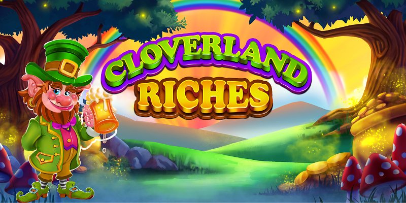 Cloverland Riches
