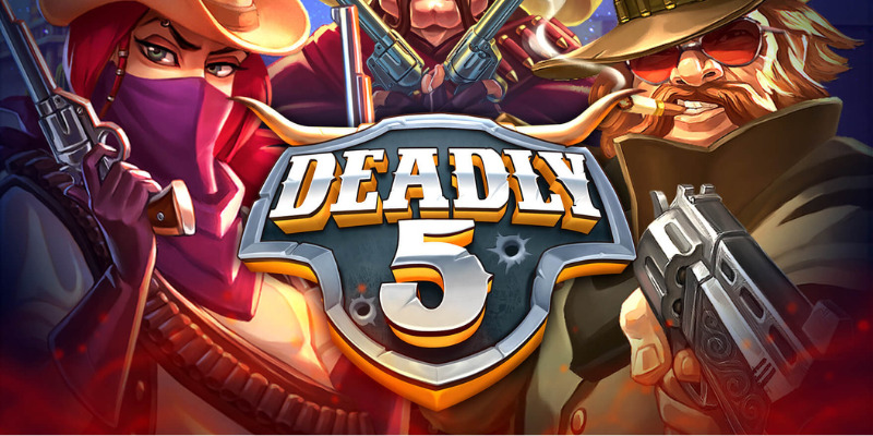 Deadly 5