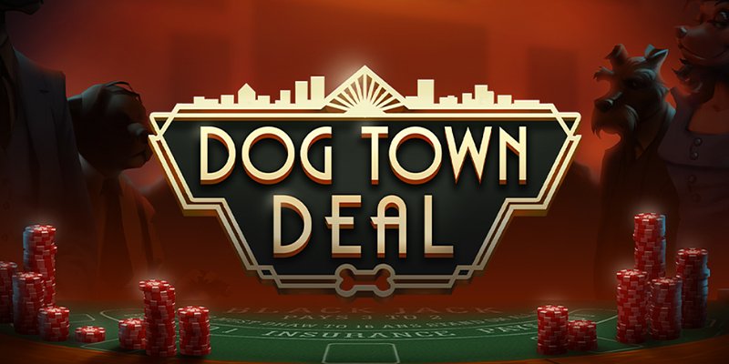 Dog Town Deal