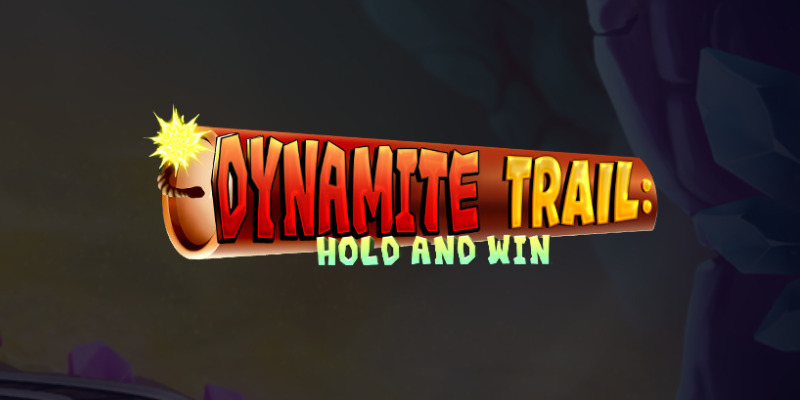 Dynamite Trail: Hold & Win