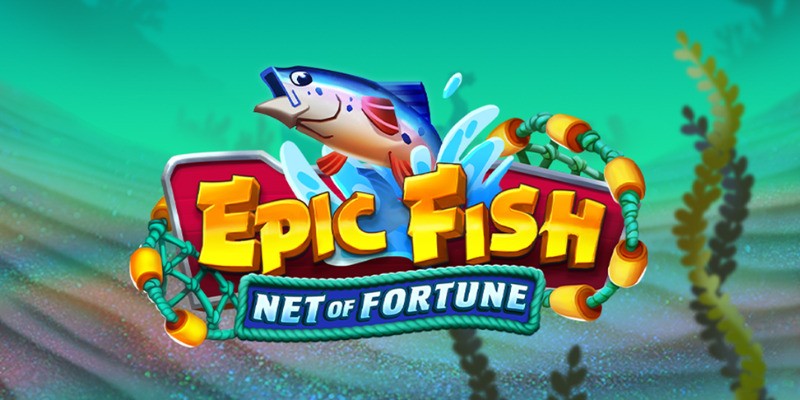 Epic Fish: Net of Fortune