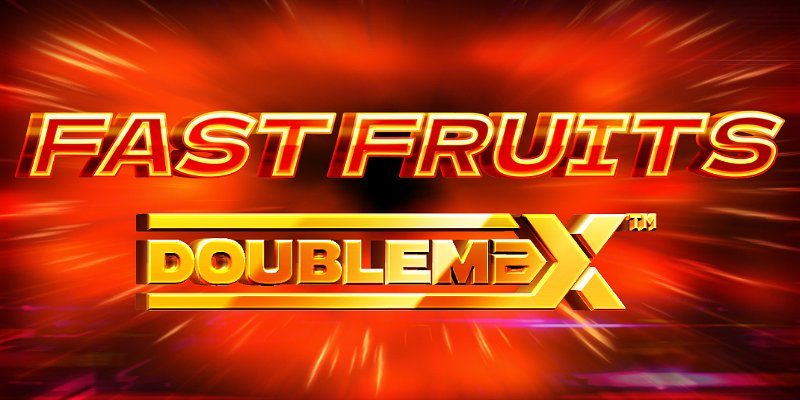 Fast Fruits Doublemax
