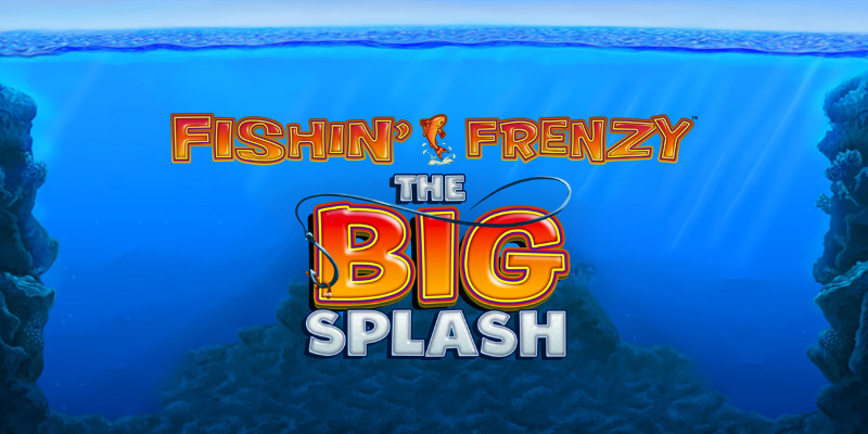 Fishin' Frenzy The Big Splash