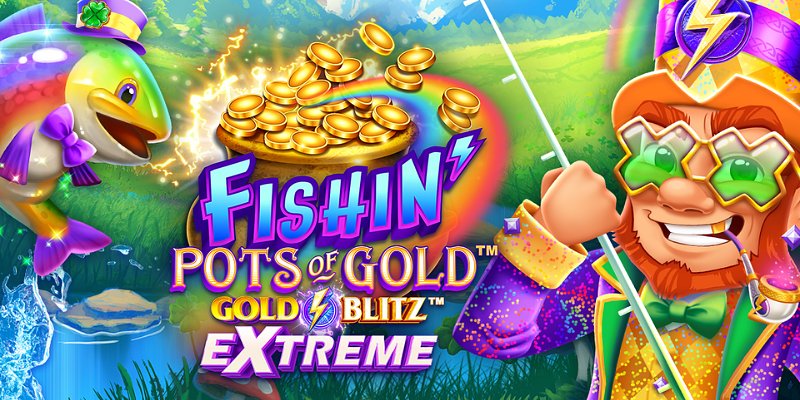 Fishin' Pots of Gold: Gold Blitz Extreme
