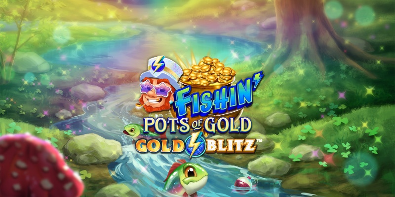 Fishin’ Pots of Gold - Gold Blitz
