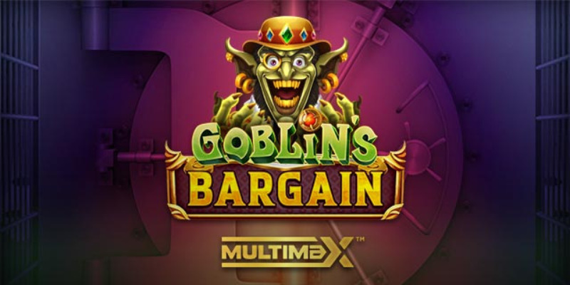 Goblin's Bargain MultiMax