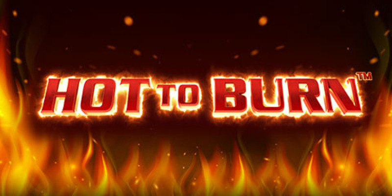 Hot to Burn