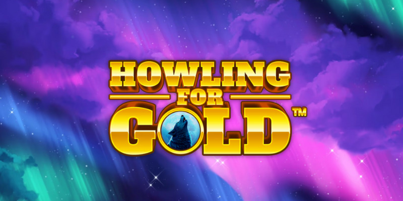 Howling For Gold