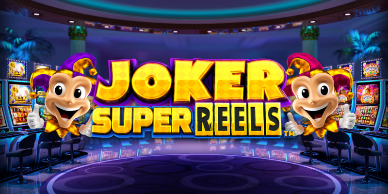 Joker Super Reels