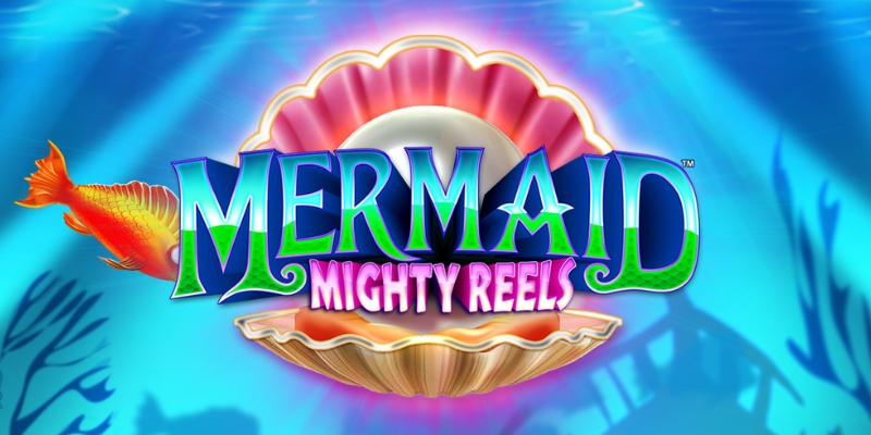 Mermaid Mighty Reels