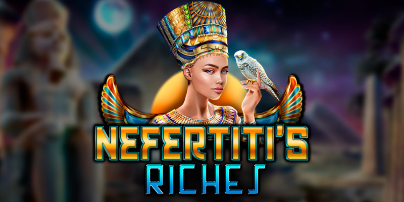 Nefertiti's Riches