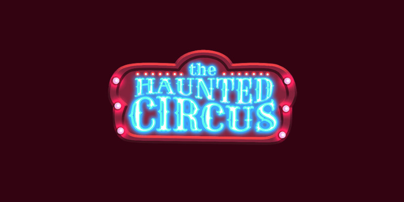 The Haunted Circus