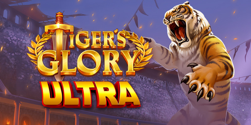 Tiger’s Glory Ultra