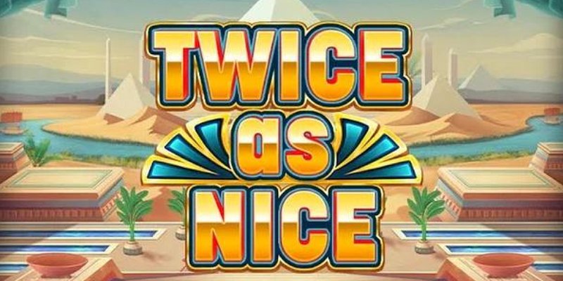 Twice As Nice